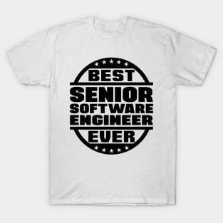 Best Senior Software Engineer T-Shirt